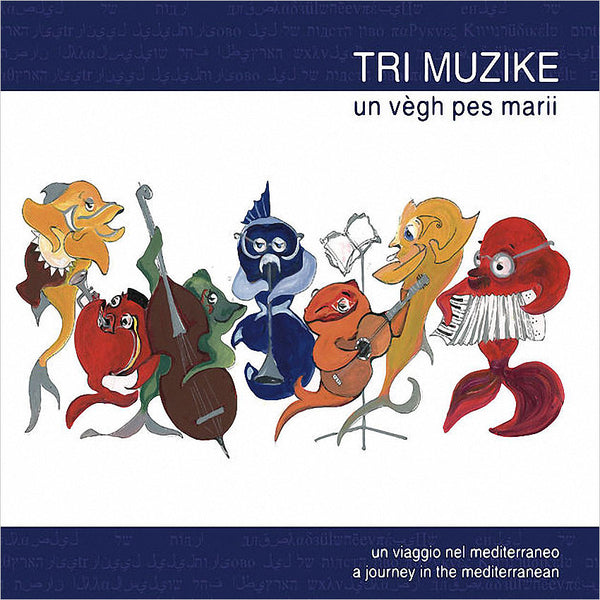 TRI MUZIKE – Un Vègh Pes Marii . CD