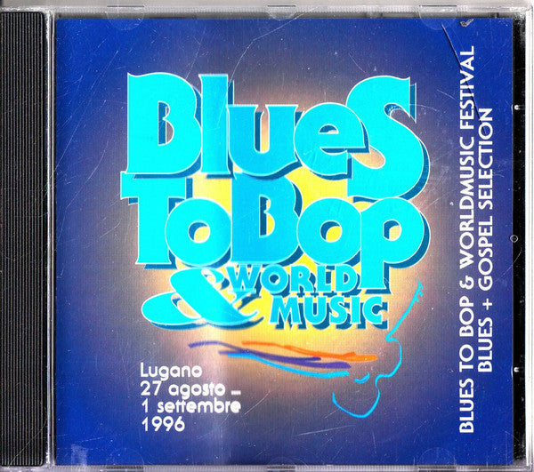 V. A. - Blues To Bop Blues + Gospel Selection 1996 . CD