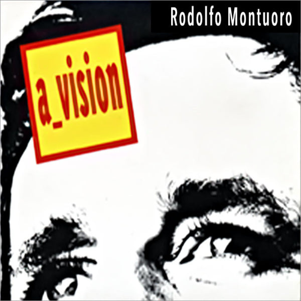 RODOLFO MONTUORO - A_Vision . CD