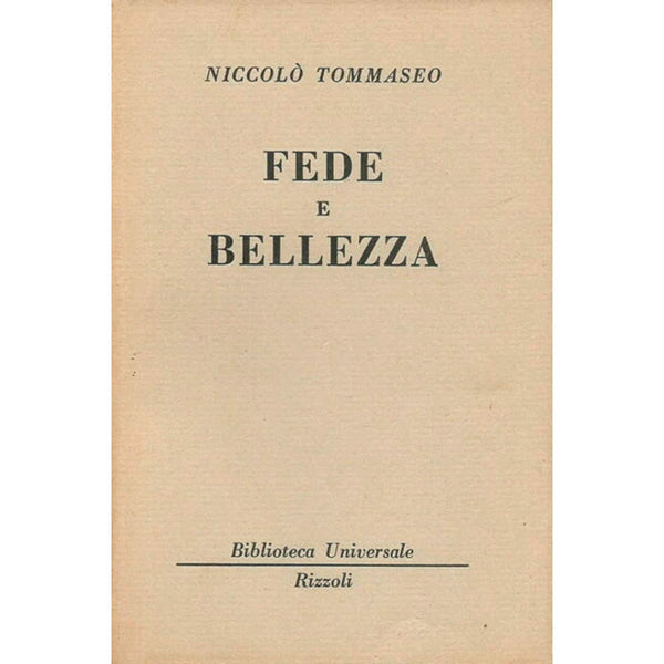 NICCOLÒ TOMMASEO - Fede e bellezza . Book