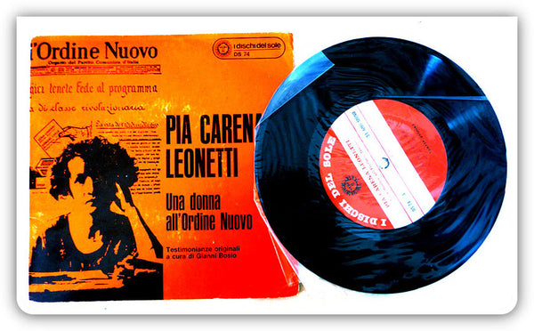 PIA CARENA LEONETTI - Una donna all'Ordine Nuovo . 7"