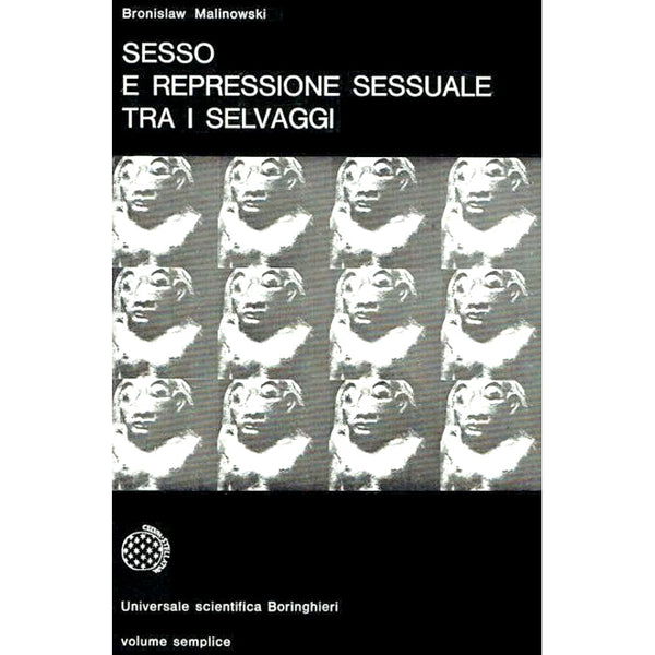 BRONISLAW MALINOWSKI - Sesso e repressione sessuale tra i selvaggi . Book