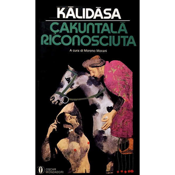 KALIDASA - Cakuntala Riconosciuta . Book