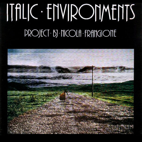 NICOLA FRANGIONE - Italic Environments . LP