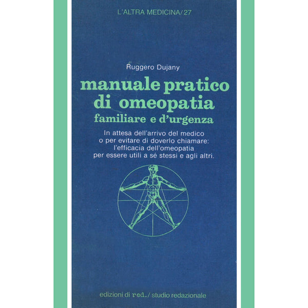 RUGGERO DUJANY - Manuale pratico di omeopatia familiare e d'urgenza . Book