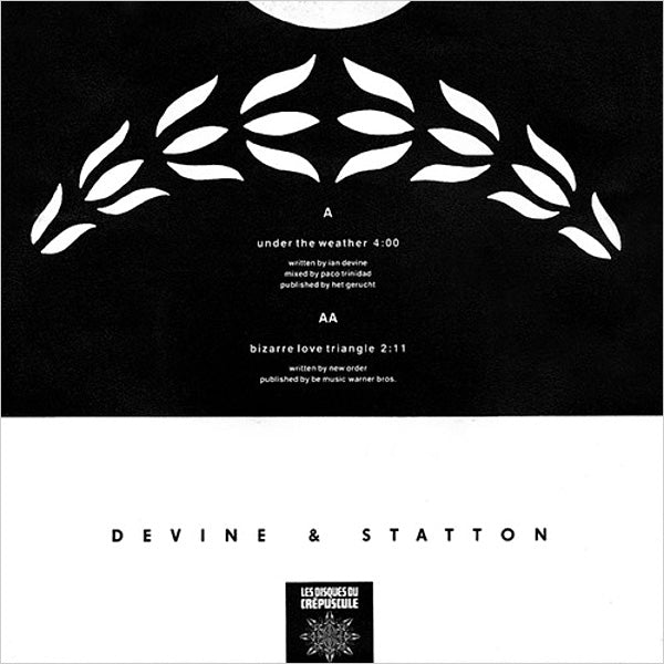 DEVINE & STATTON - Under The Weather / Bizarre Love Triangle . 7"