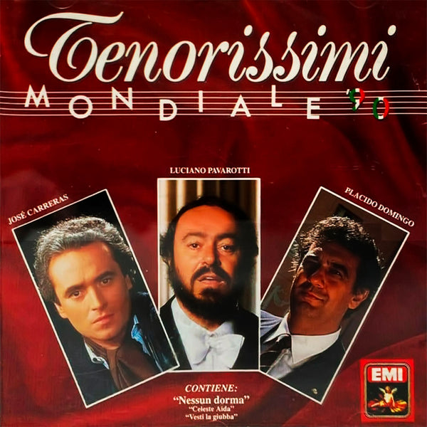 LUCIANO PAVAROTTI / JOSE' CARRERAS / PLACIDO DOMINGO - Tenorissimi Mondiale 90 . CD