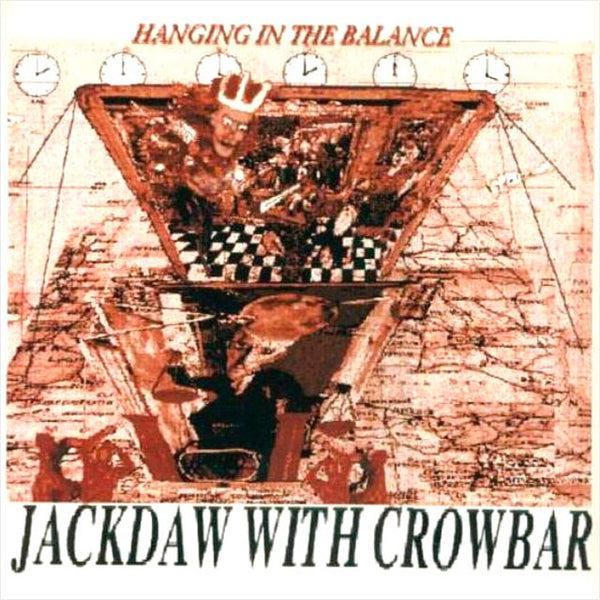 JACKDAW WITH CROWBAR - Hanging In The Balance . LP
