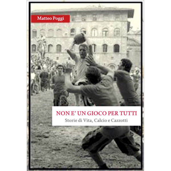 MATTEO POGGI - Non è un gioco per tutti . BOOK