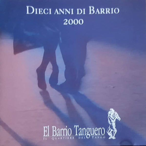 V. A. - Dieci anni di Barrio 2000 . CD