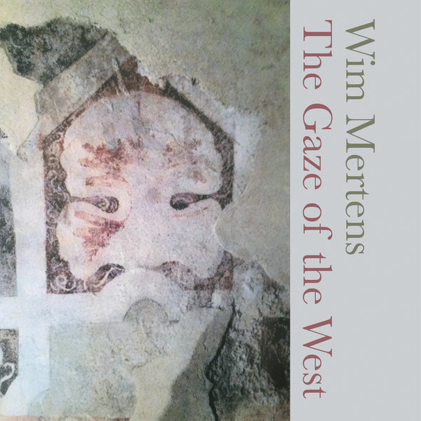 WIM MERTENS - The Gaze Of The West . CD