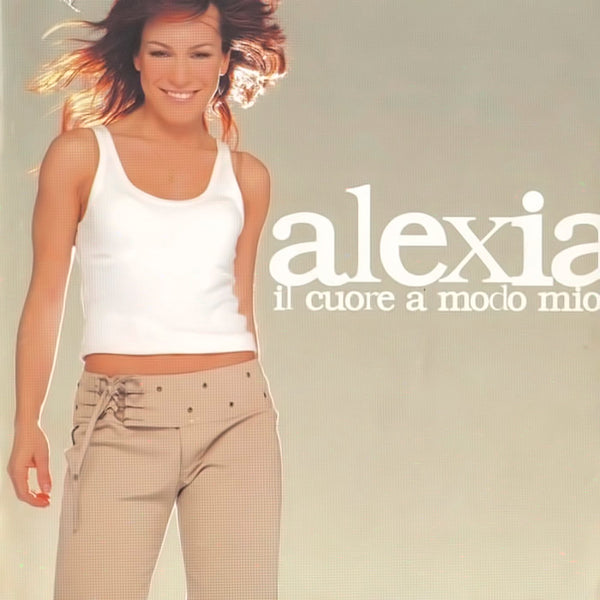 ALEXIA - Il Cuore A Modo Mio . CD