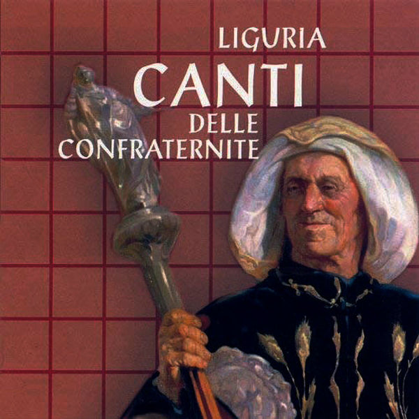 VARIOUS - Liguria . Canti delle Confraternite . CD