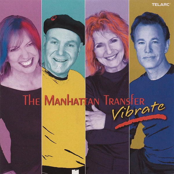 THE MANHATTAN TRANSFERT - Vibrate . CD