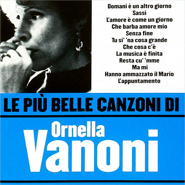 ORNELLA VANONI - Le più belle canzoni di Ornella Vanoni . CD