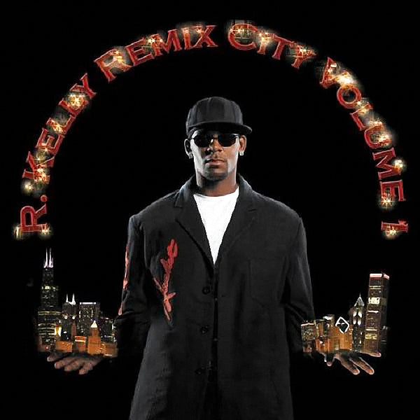 R. KELLY  - Remix City Volume 1 . CD
