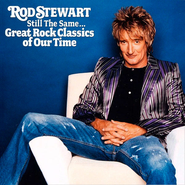 ROD STEWART - Still The Same... Great Rock Classics Of Our Time . CD