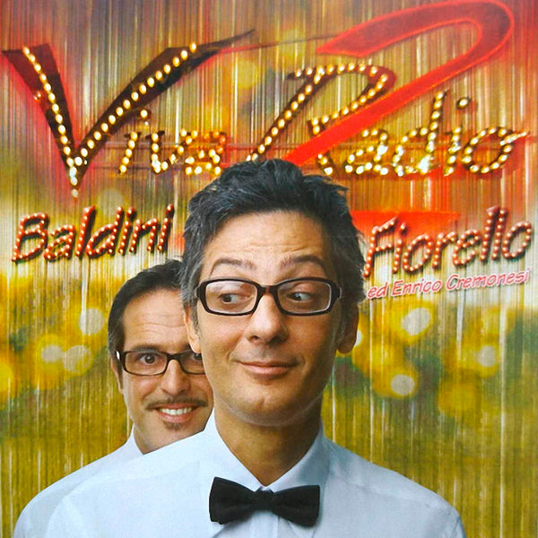 FIORELLO, BALDINI ED ENRICO CREMONESI - Viva Radio 2 . CD