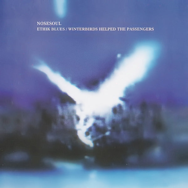 NOSESOUL - Ethik Blues / Winterbirds Helped the Passengers . CD + DVD