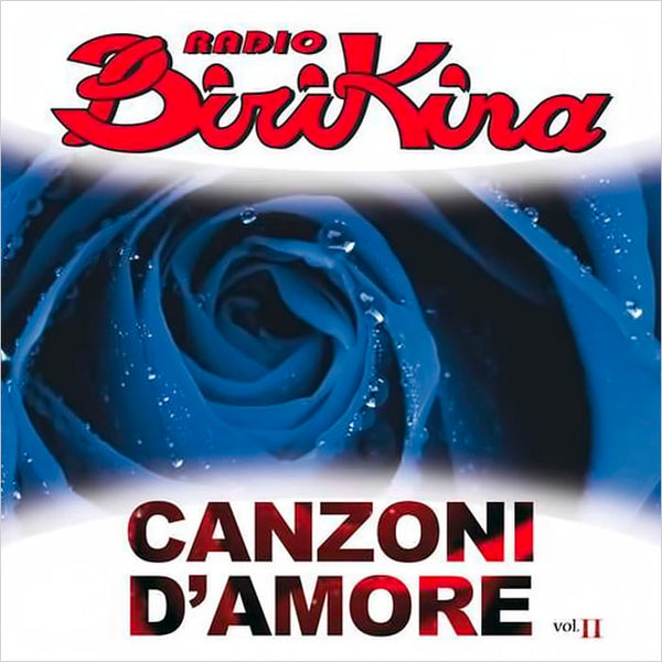 VARIOUS - Radio Birikina Canzoni D' Amore Vol II . CD