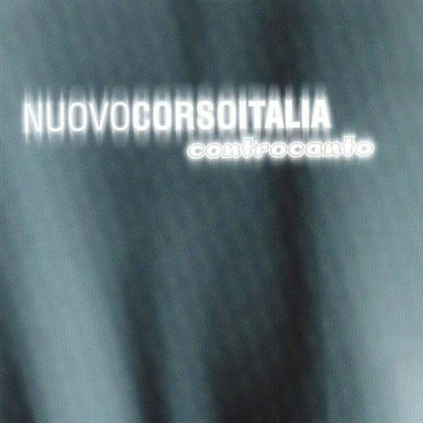 NUOVO CORSO ITALIA - Controcanto . CD