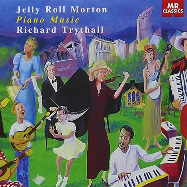JELLY ROLL MORTON performed by RICHARD TRYTHALL - Piano Music . CD