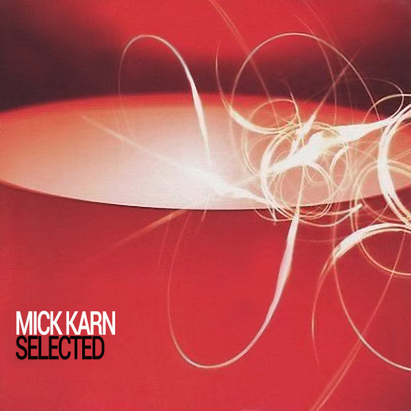 Mick Karn – Selected . CD
