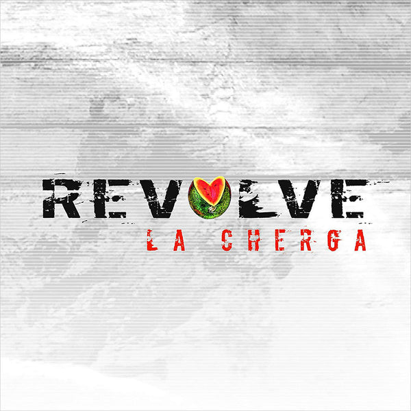 LA CHERGA - Revolve . CD