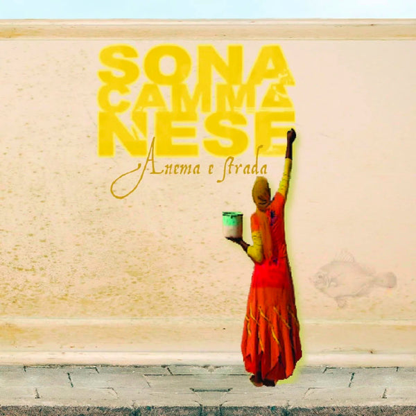 SONACAMMANESE - Anema e strada . CD