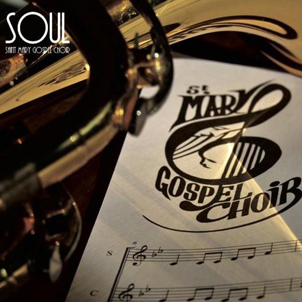 ST. MARY GOSPEL CHOIR - Soul . CD