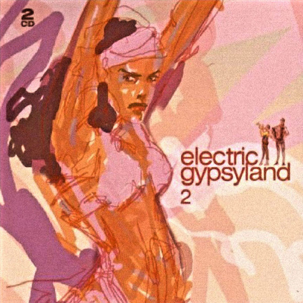VARIOUS ARTISTS - Electric Gypsyland 2