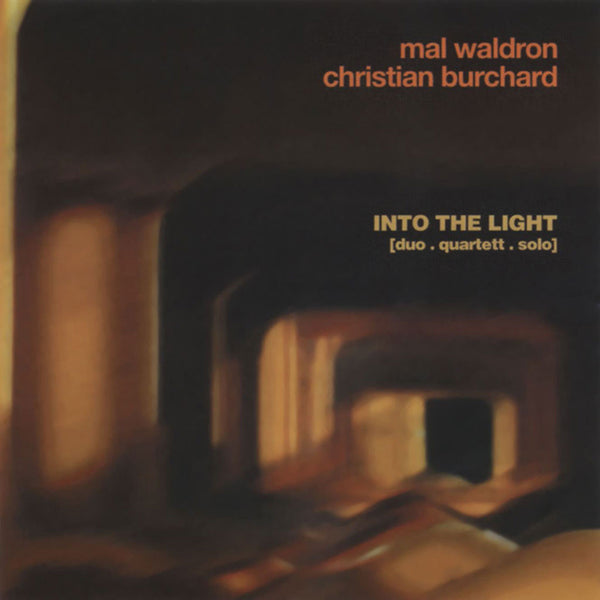 MAL WALDRON & CHRISTIAN BURCHARD . Into The Light