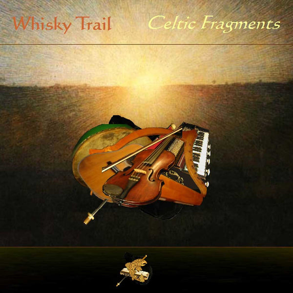 WHISKY TRAIL - Celtic Fragments