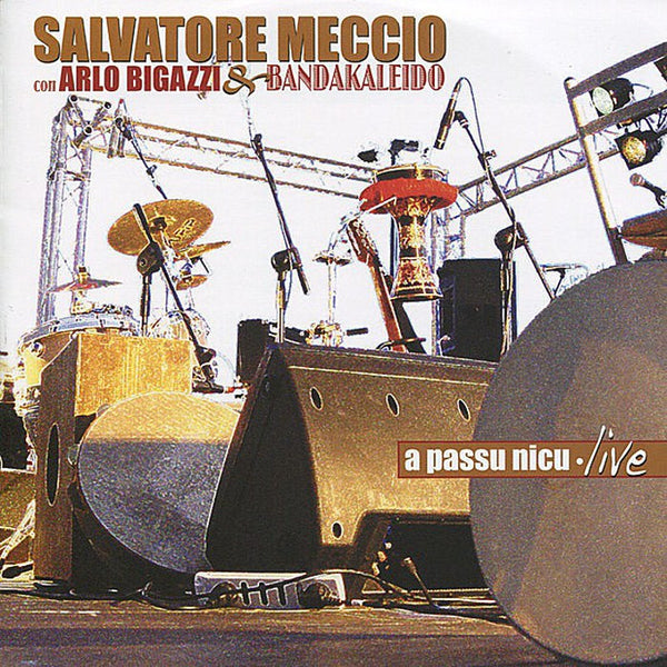 SALVATORE MECCIO & ARLO BIGAZZI - A Passu Nicu / Live