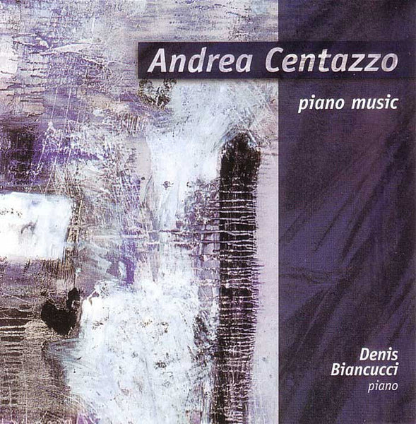 ANDREA CENTAZZO - Piano music
