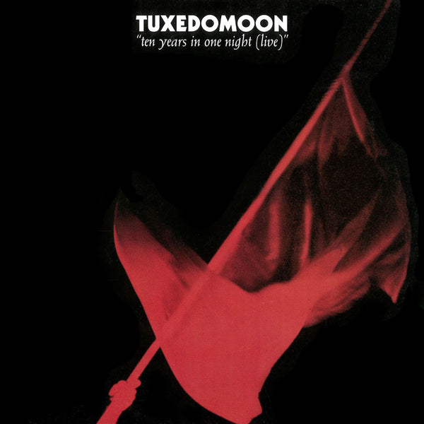 TUXEDOMOON - Ten Years In One Night (live) . 2CD
