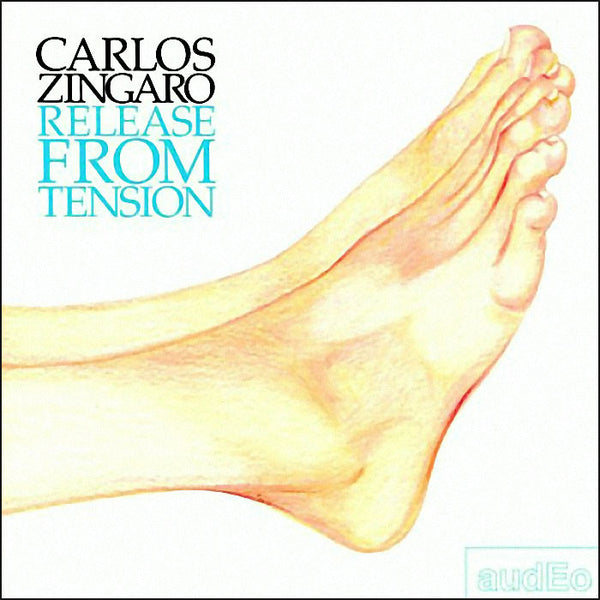 CARLOS ZINGARO - Release From Tension