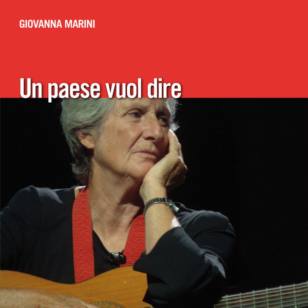 GIOVANNA MARINI - Un paese Vuol Dire
