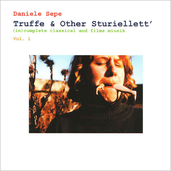 DANIELE SEPE - Truffe & Other Sturiellett' Vol. 1