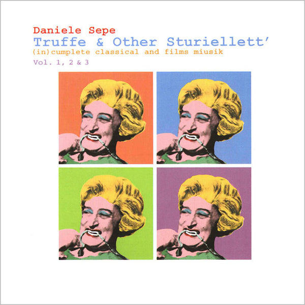 DANIELE SEPE - Truffe & Other Sturiellett' vol. 1, 2 & 3