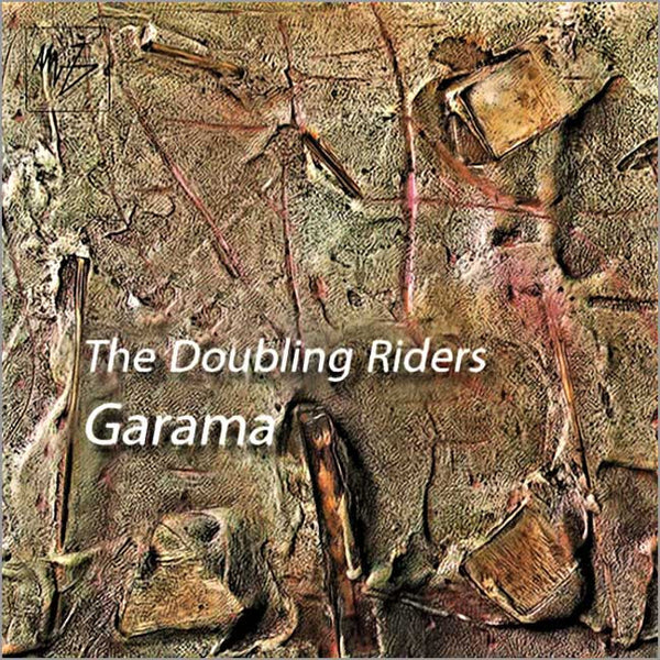 THE DOUBLING RIDERS - Garama