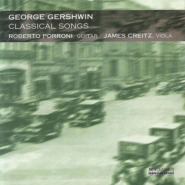 GEORGE GERSHWIN [performed by Porroni & Creitz] . Classical Songs
