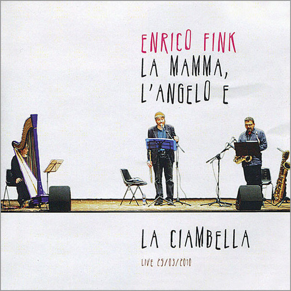 ENRICO FINK - La Mamma, L'Angelo E La Ciambella