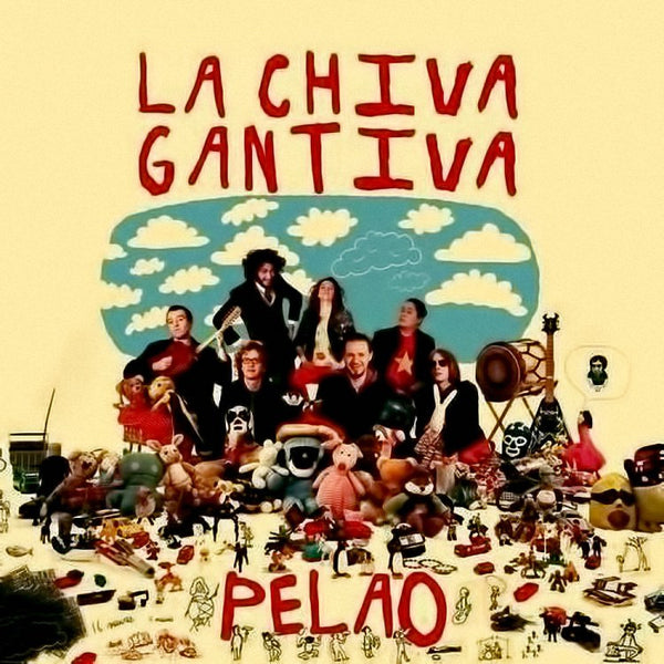 LA CHIVA GANTIVA - Pelao