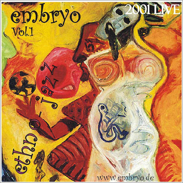 EMBRYO - 2001 Live VOL. 1