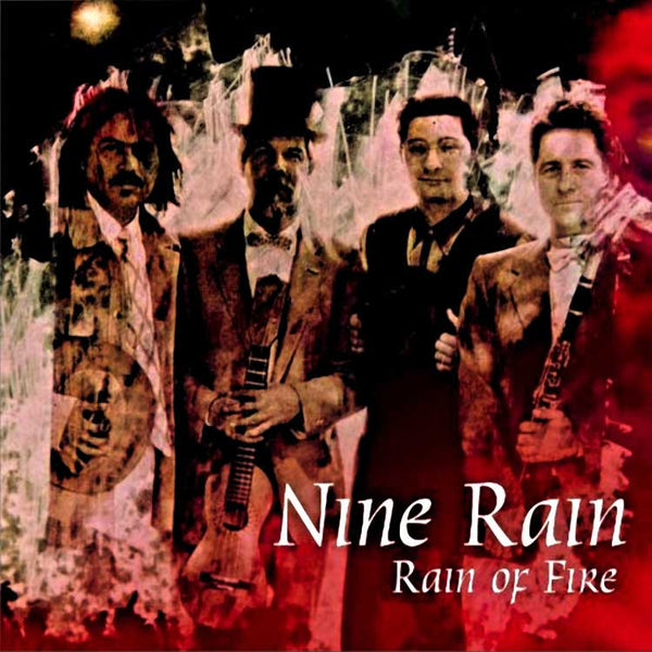 NINE RAIN - Rain Of Fire