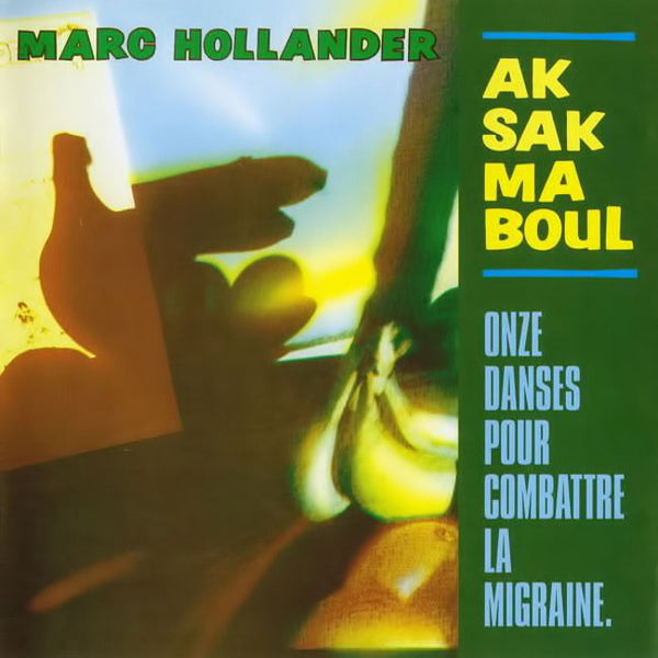 AKSAK MABOUL - Onze Danses Pour Combattre La Migraine . CD