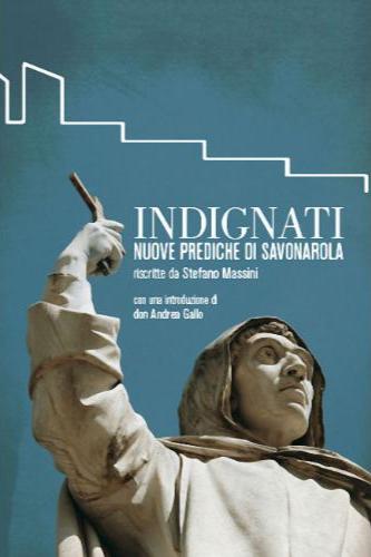 STEFANO MASSINI - Indignati/Prediche di Savonarola . Book