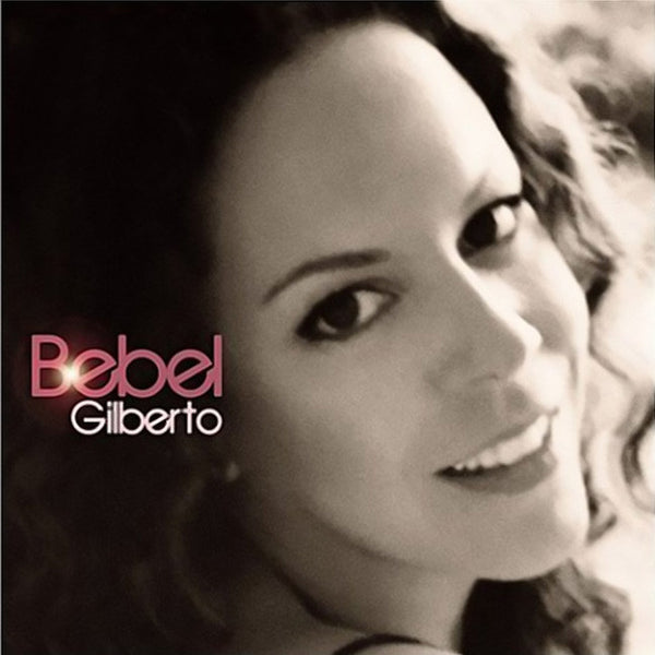 BEBEL GILBERTO - Bebel Gilberto . CD