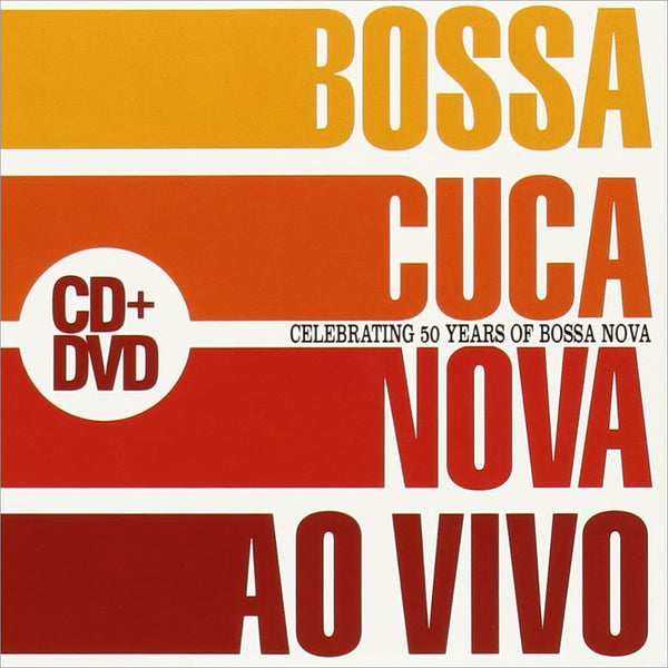 BOSSACUCANOVA - Ao vivo . CD+DVD